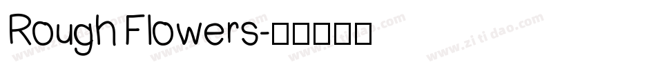 Rough Flowers字体转换